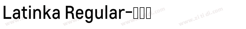 Latinka Regular字体转换